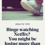 Binge watching Netflix? You might be losing more than you think.
