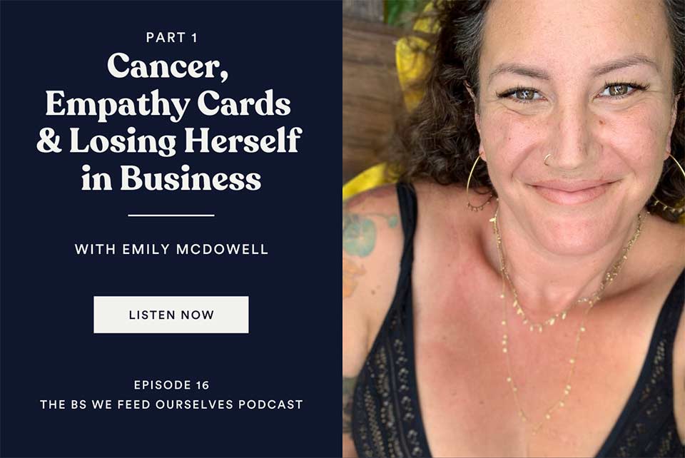Cancer, Empathy Cards & Losing Herself in Business with Emily McDowell  (Part 1) - Shawna Bigby Davis