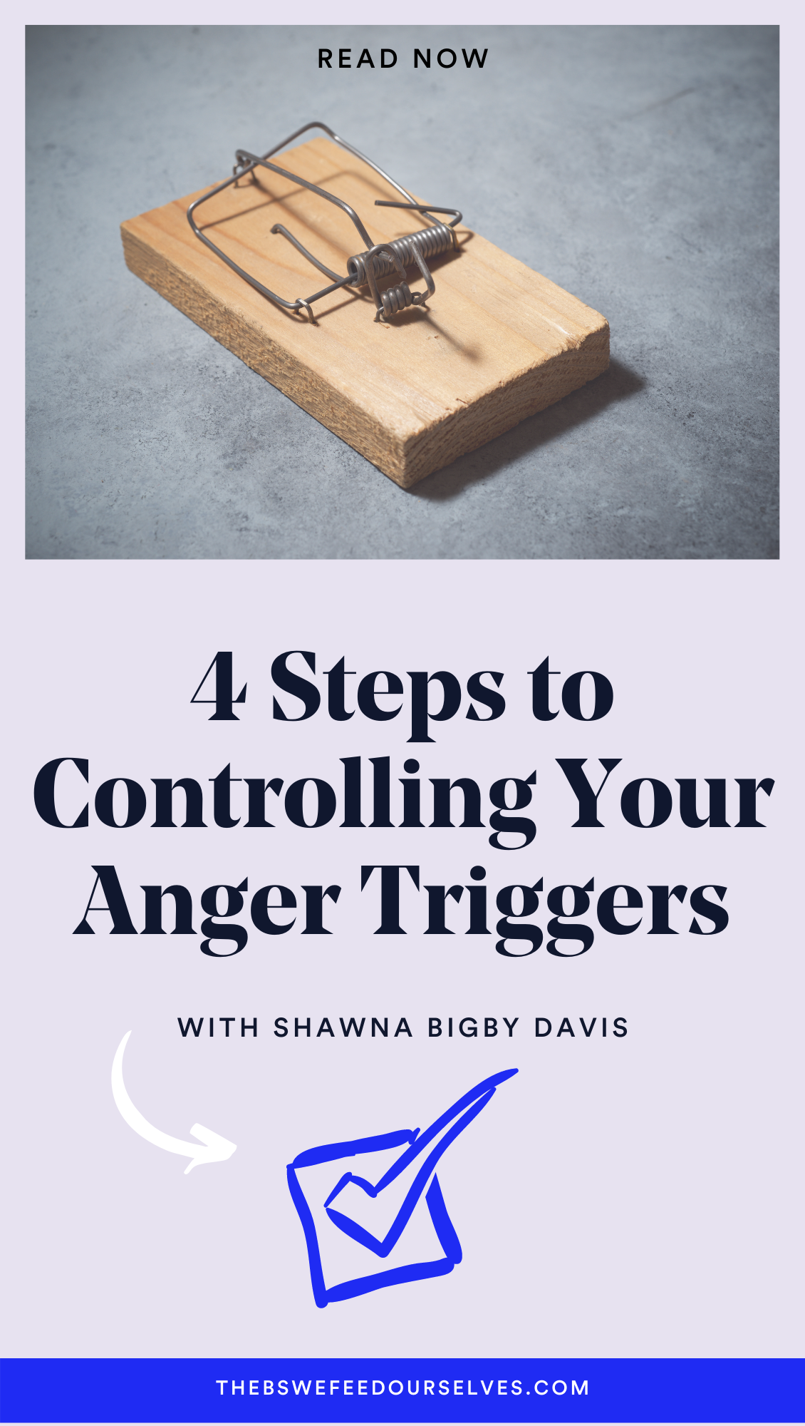 4 Steps To Controlling Your Anger Triggers Shawna Bigby Davis 