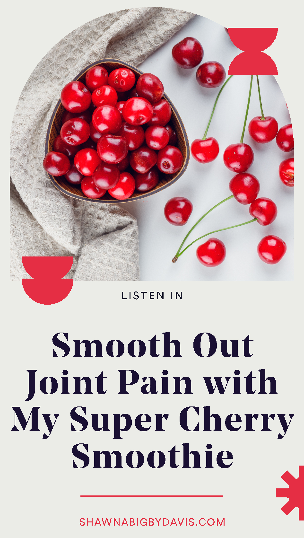 Smoothie Very Cherry Joint Lubricator Shawna Bigby Davis